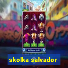 skolka salvador